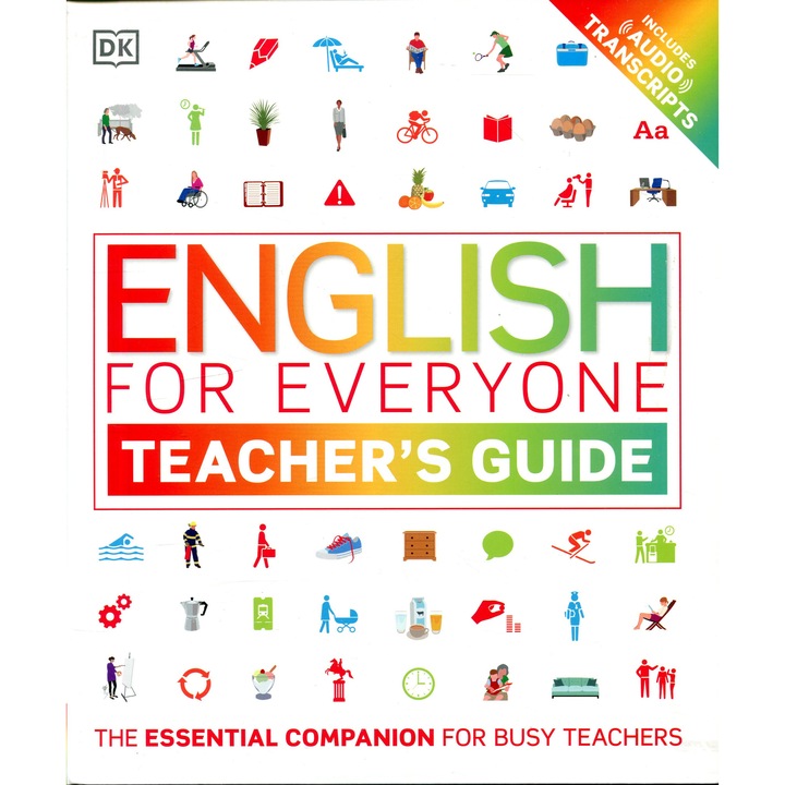 English for Everyone Teacher's Guide - The Essential Companion for Busy Teachers - Includes Audio Transcripts
