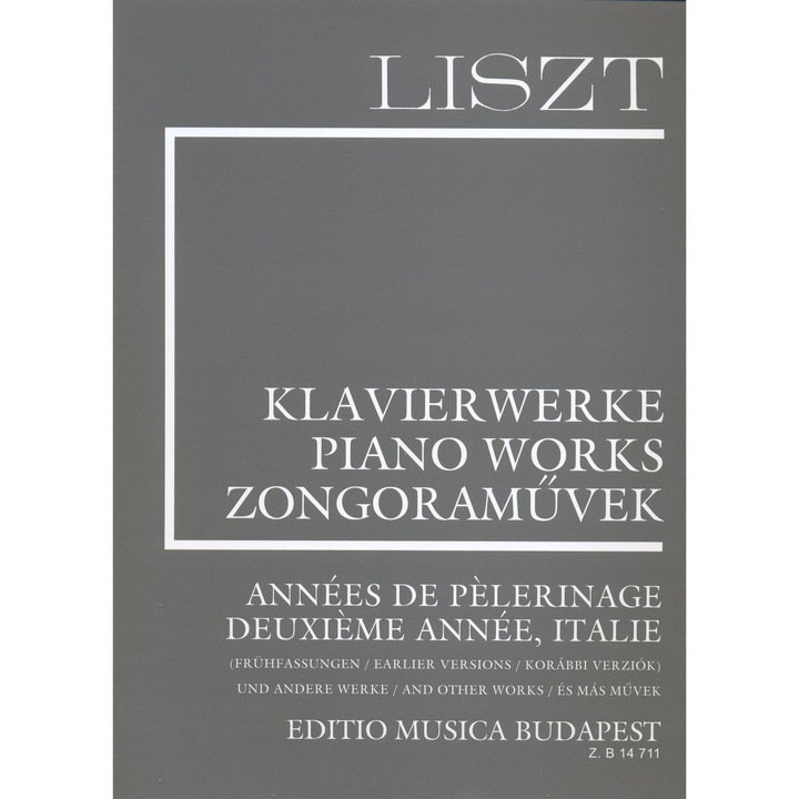 Liszt Ferenc: Années de Pélerinage/Italie - versiuni timpurii - și alte lucrări (Supliment 13) - broșat
