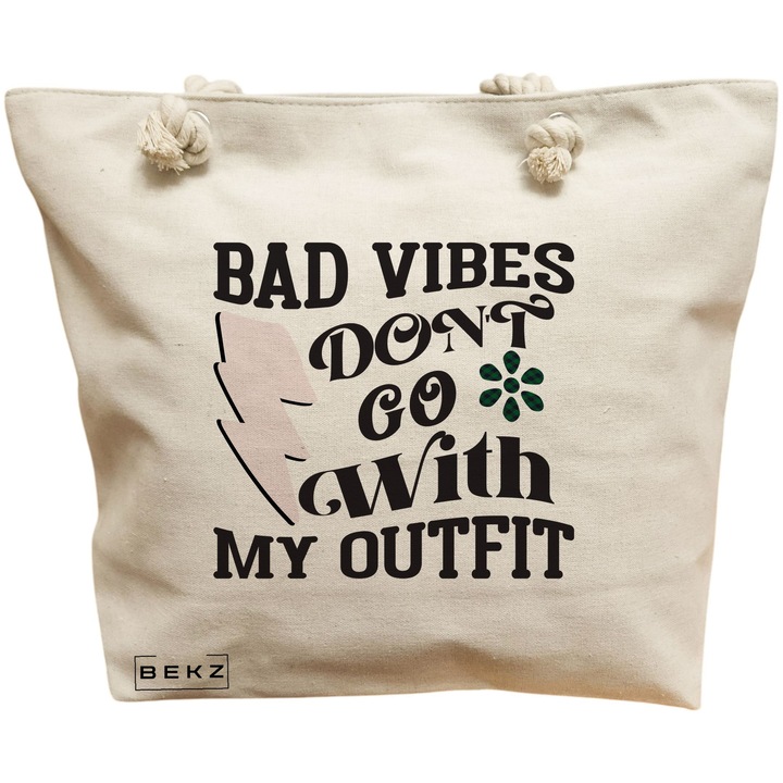 Női vászon hordtáska, Bad vibes don't go with my outfit modell, 40x51 cm, Bézs, BEKZ