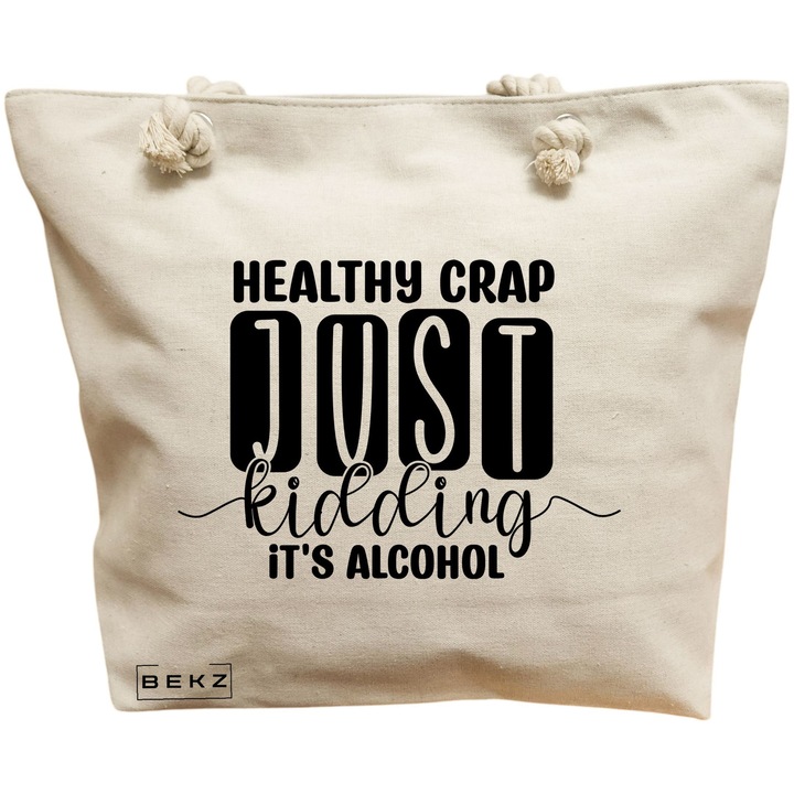 Női vászon hordtáska, Healthy Crap, Just kidding, it's alcohol - modell, 40x51 cm, bézs, BEKZ