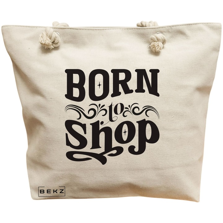 Платнена дамска чанта, модел Born to Shop, 40x51 см, бежова, BEKZ®