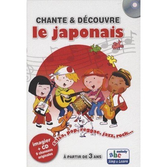 Chante et decouvre le japonais + CD - Stephane Husar,Adam Thomas