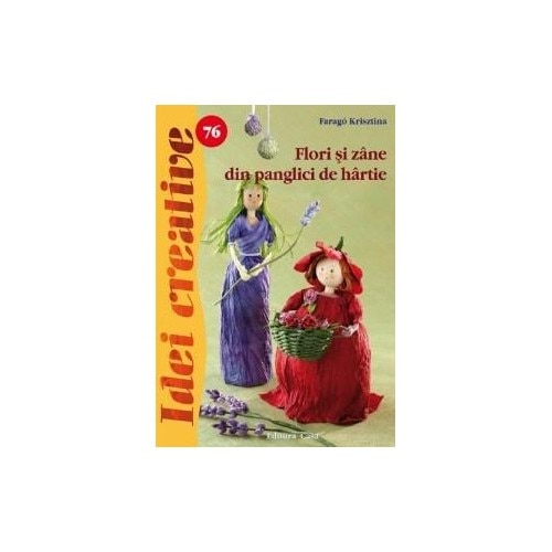 Flori si zane din panglici de hartie - Faragó Krisztina