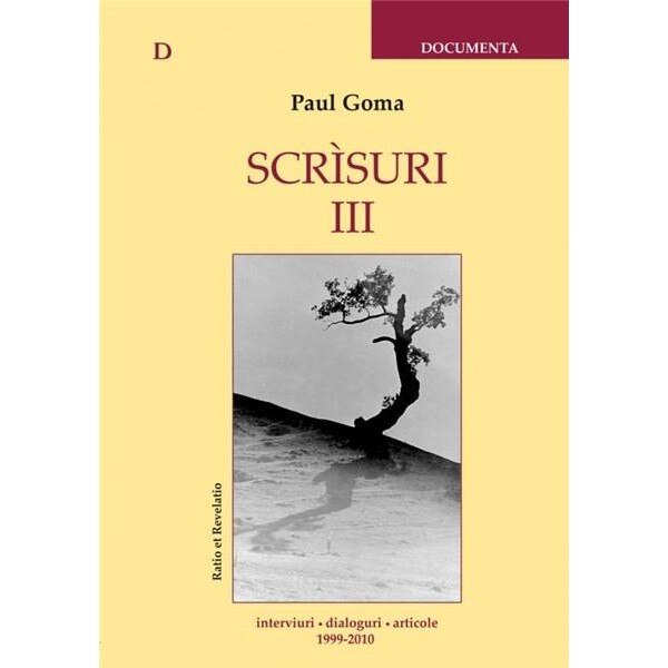 Scrisuri III 1999 - 2010 - Paul Goma