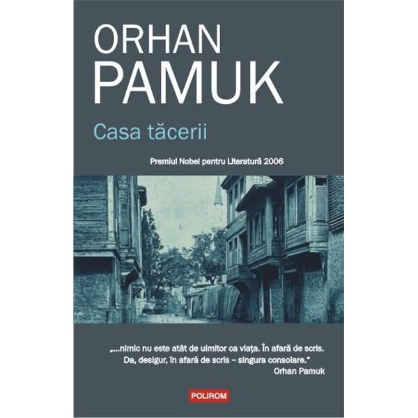 Casa tacerii - Orhan Pamuk
