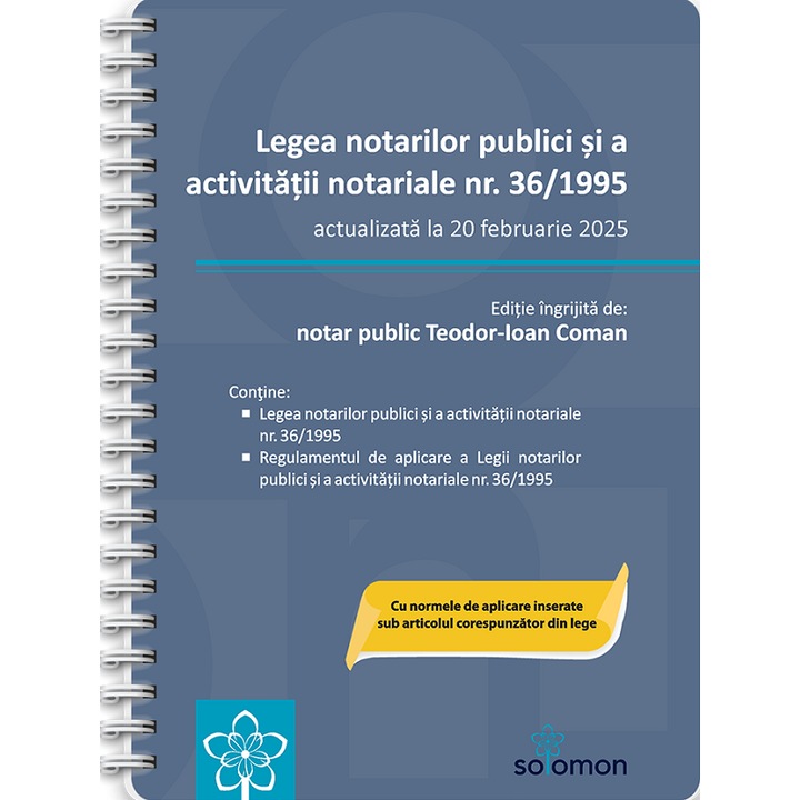 Legea Notarilor Publici Si A Activitatii Notariale Nr.36 Din 1995, Act.20 Februarie 2025 Ed.spiralata - Teodor-Ioan Coman