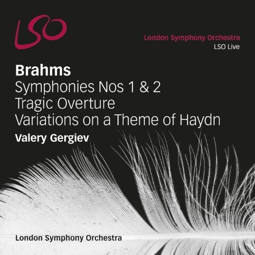 Valery GergievLondon Symphony OrchestraJohannes Brahms - Brahms - Symphonies Nos 1 & 2, Tragic Overture, Variations on a Theme of Haydn - CD