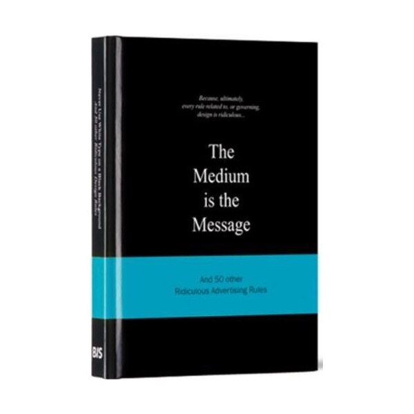 The Medium is the Message - Anneloes van Gaalen