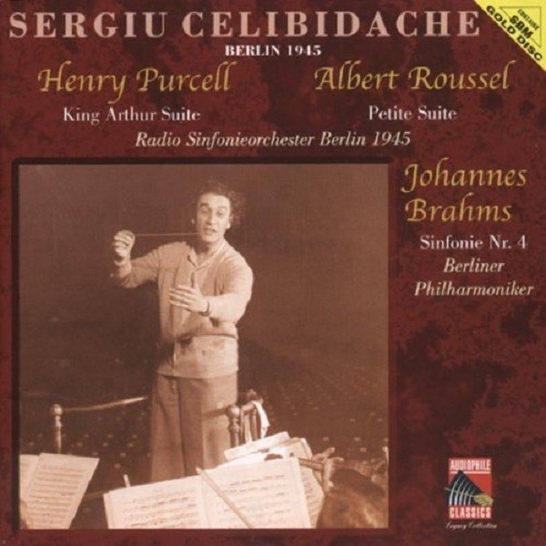 Sergiu Celibidache Conducts Purcell / Roussel / Brahms - King Arthur Suite / Petite Suite / Simfonie No.4 - SBM Gold CD