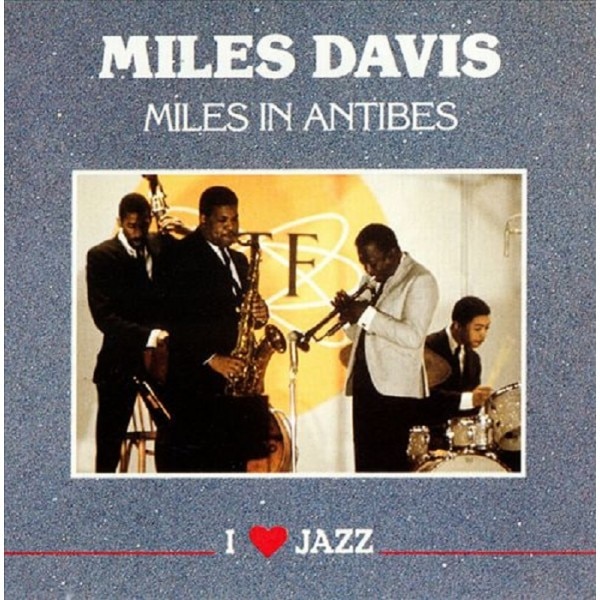 Miles Davis - Miles In Antibes