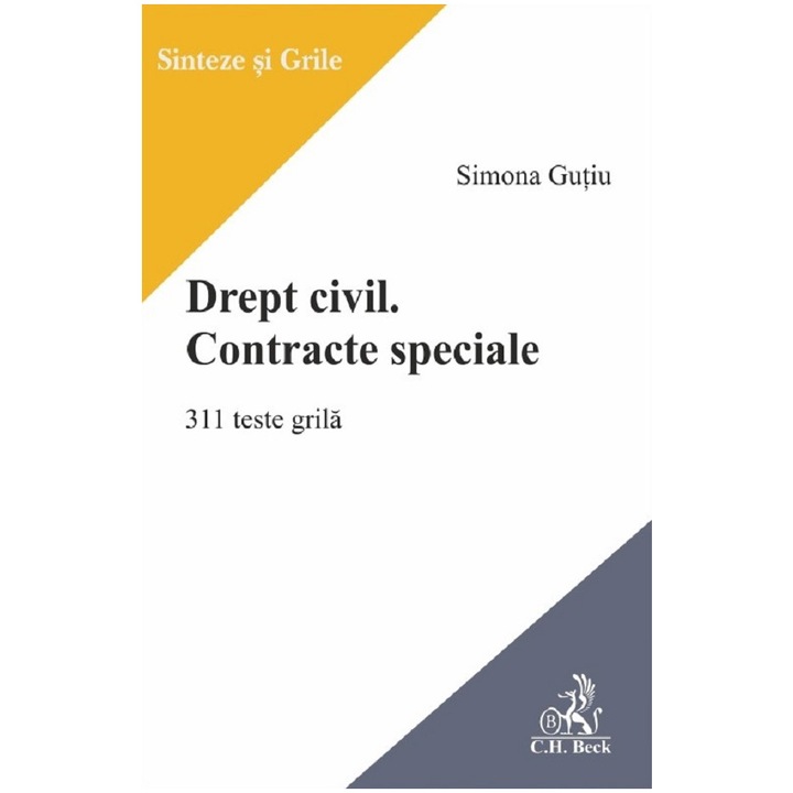 Drept civil. Contracte speciale. 311 intrebari grila, Simona Gutiu