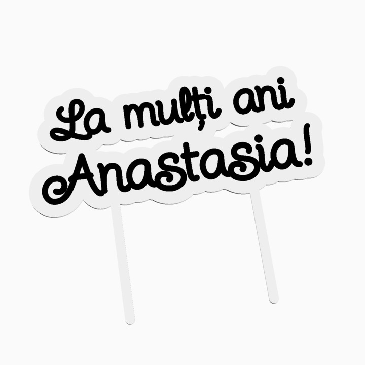 Cake topper pentru tort aniversare, cu textul La multi ani Anastasia