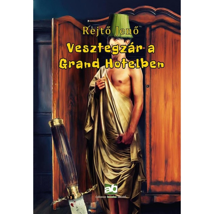 Rejtő Jenő: Vesztegzár a Grand Hotelben