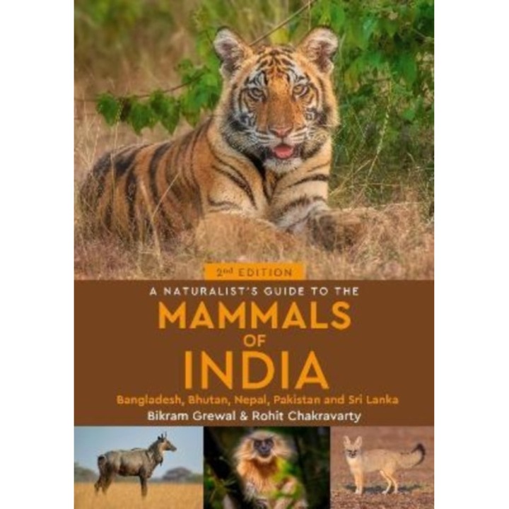 A Naturalist's Guide To The Mammals Of India - Bikram Grewal