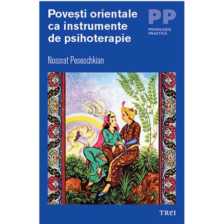 Povesti Orientale Ca Instrumente De Psihoterapie Nossrat Peseschkian Emag Ro