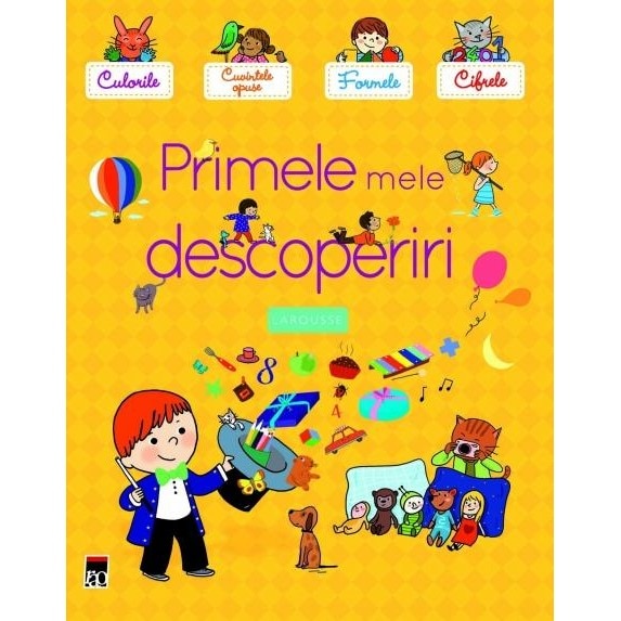 Primele mele descoperiri - Larousse
