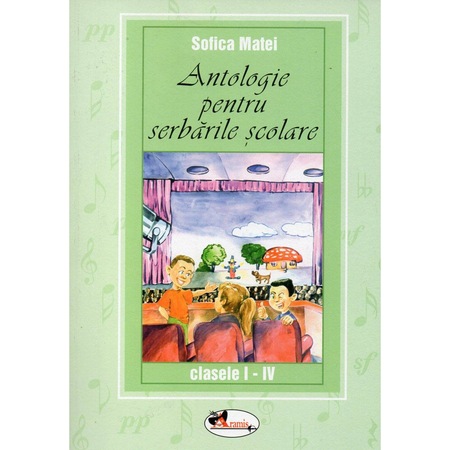 Antologie Pentru Serbarile Scolare Clasele I Iv Emag Ro