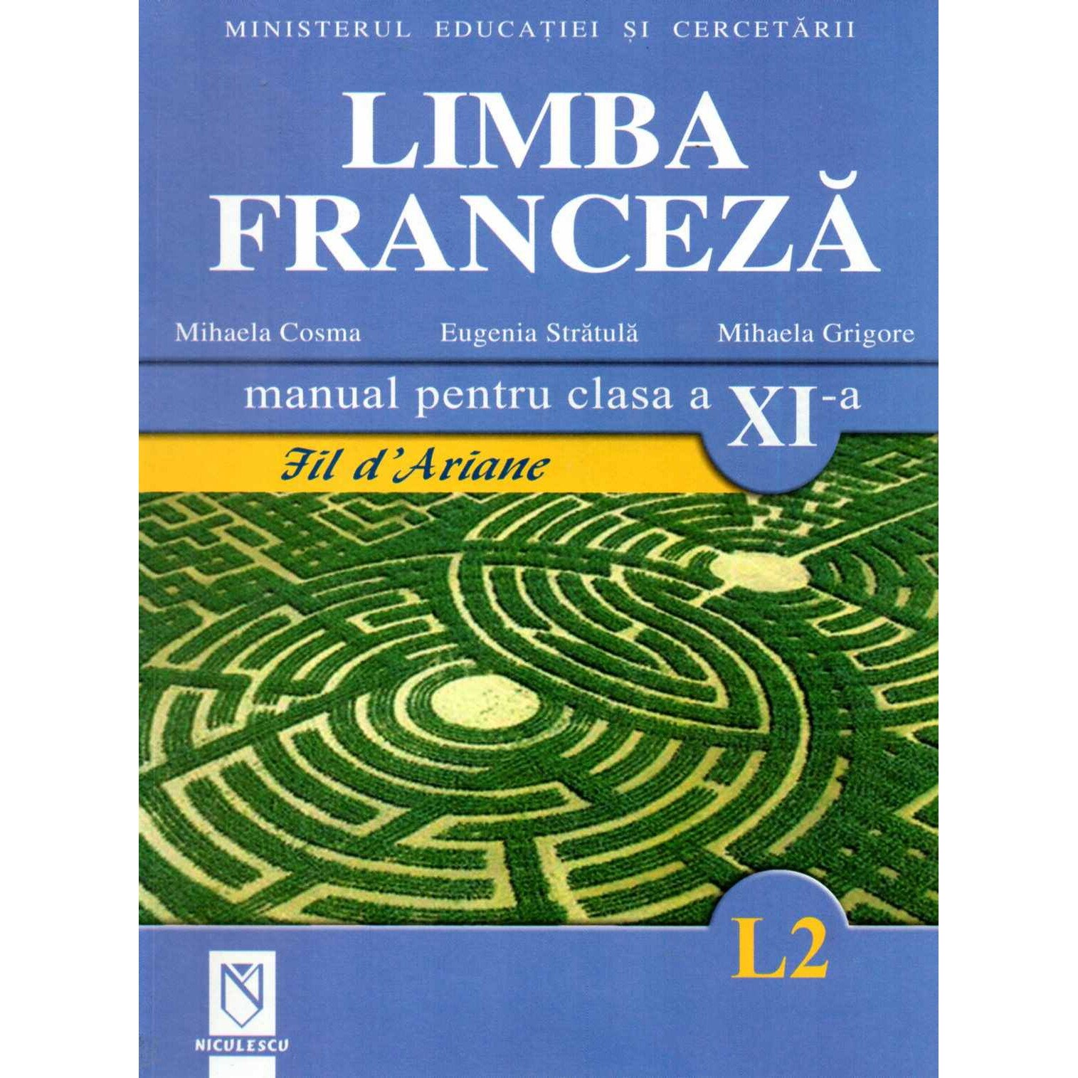 Limba Franceza (L2). Manual Pentru Clasa A XI-a. Fil D'Ariane27603 ...