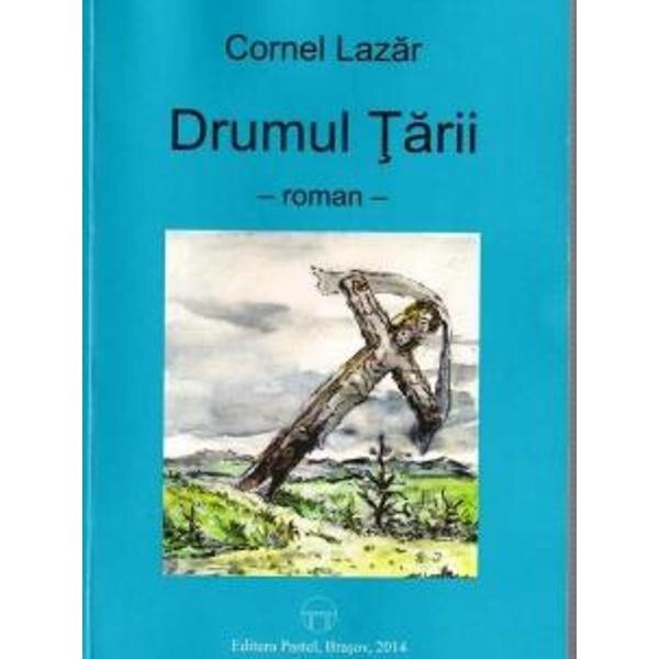 Drumul Tarii - Cornel Lazar