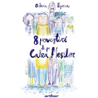 8 povestiri de pe calea mosilor, Adina Popescu