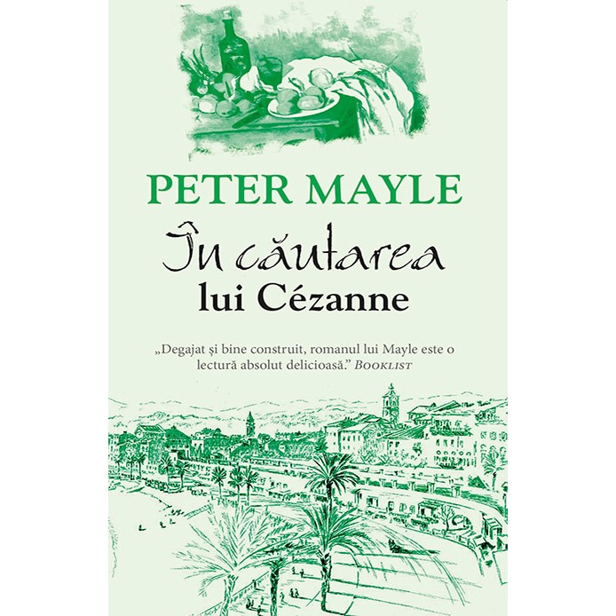 In cautarea lui Cezanne - Peter Mayle
