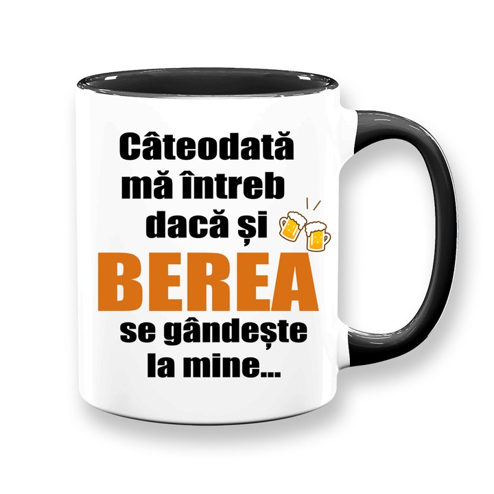 Cana personalizata cu mesaj:"Cateodata ma intreb daca si berea se gandeste la mine ", Betaprint, alba cu interior si maner negru, 330ml