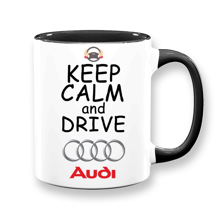 Cana personalizata cu mesaj:"keep calm and drive audi", Betaprint, alba cu interior si maner negru, 330ml