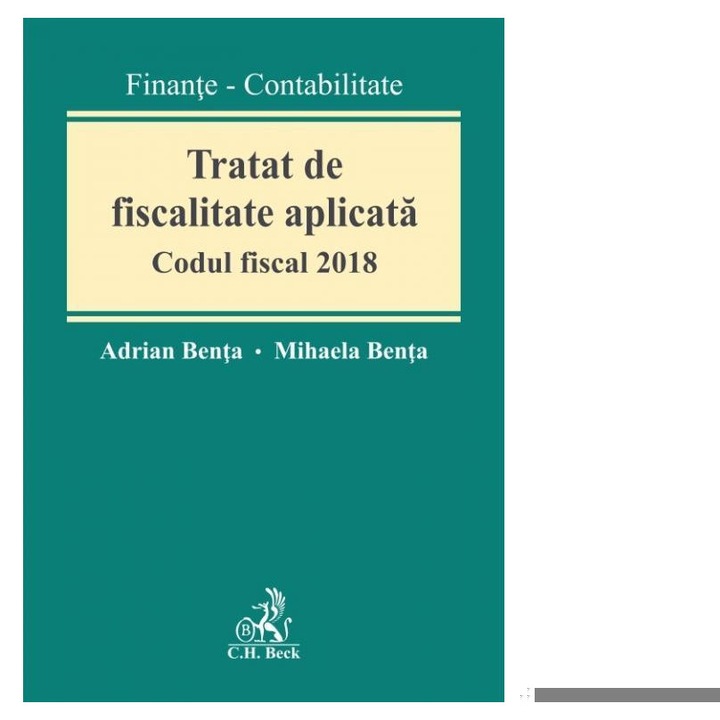 Tratat de fiscalitate aplicata. Codul fiscal 2018