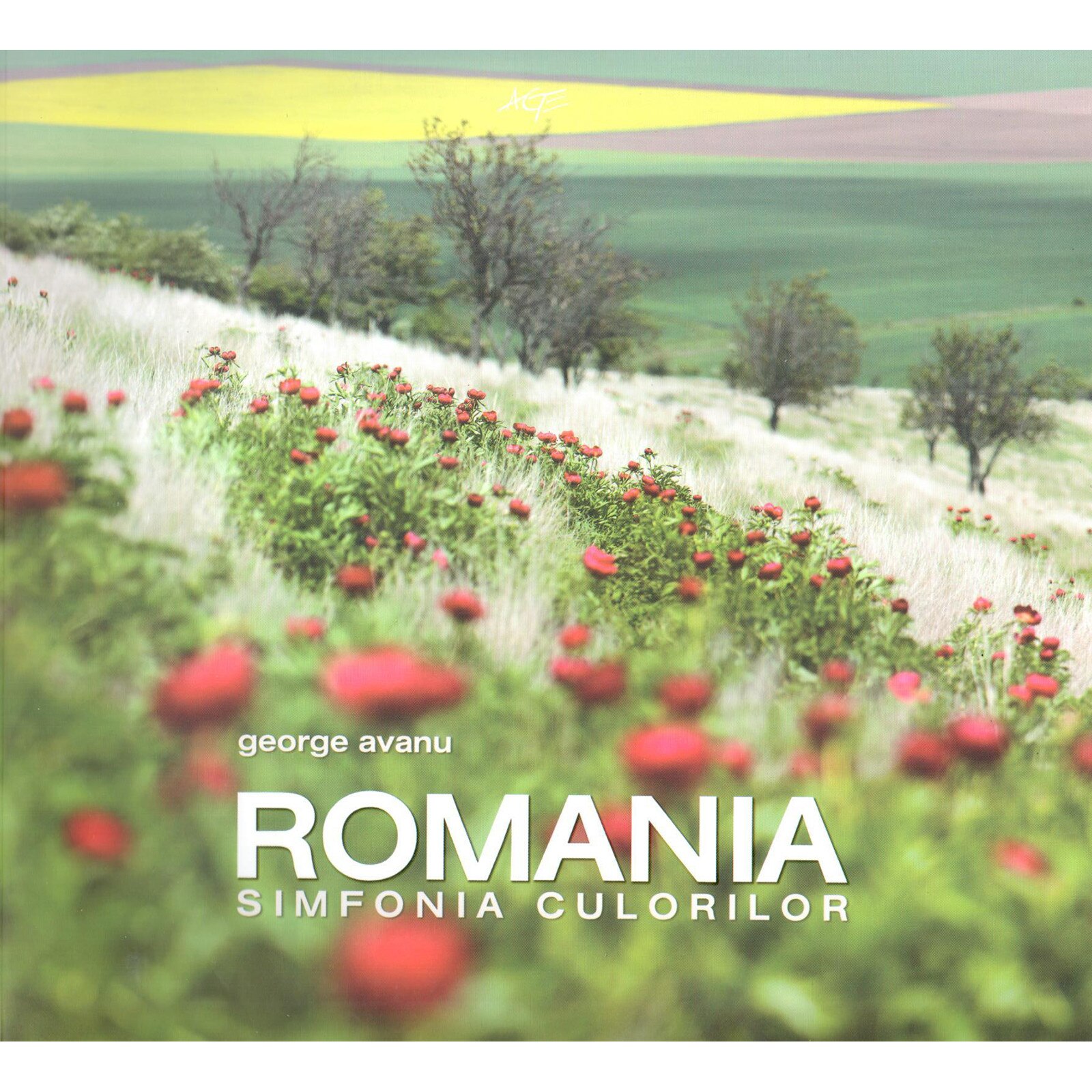 Romania Simfonia culorilor - George Avanu