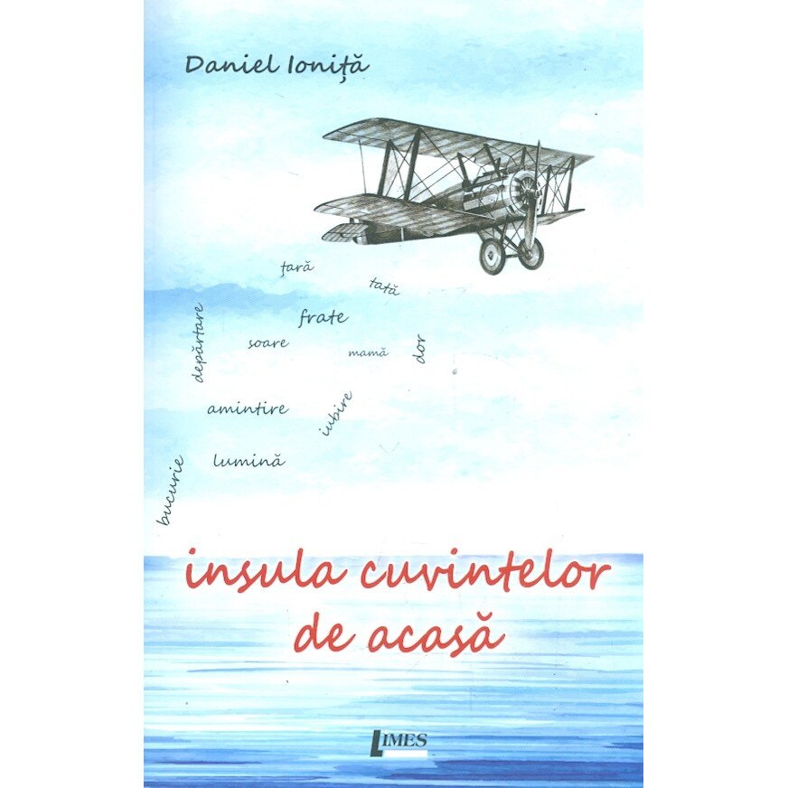 Insula cuvintelor de acasa - Daniel Ionita
