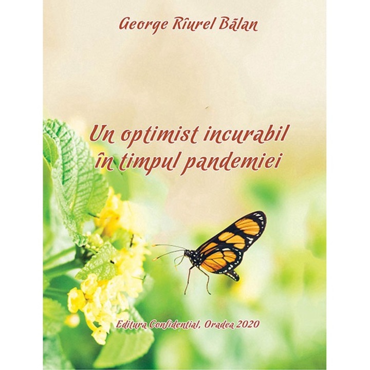 Un optimist incurabil in timpul pandemiei - George Riurel Balan