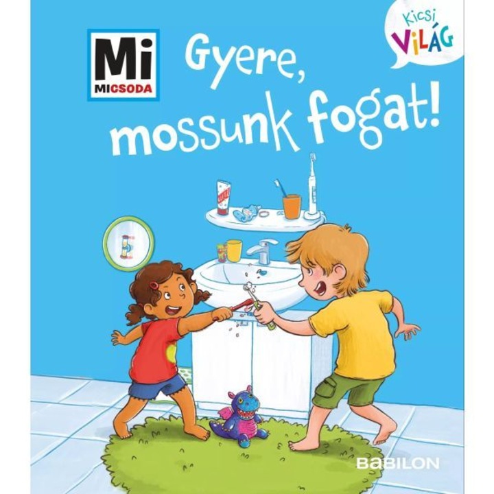Gyere, mossunk fogat! - Mi Micsoda Kicsi világ 10