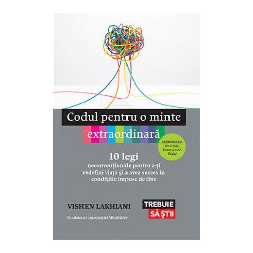Codul pentru o minte extraordinara - Vishen Lakhiani