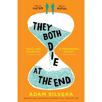 They Both Die at the End - Adam Silvera They Both Die at the End - Adam Silvera