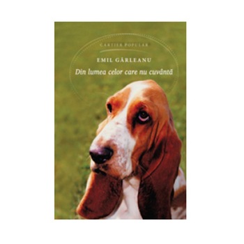 Din lumea celor care nu cuvanta - Emil Garleanu Din lumea celor care nu cuvanta - Emil Garleanu