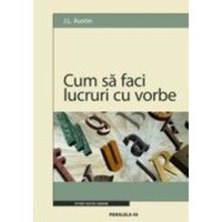 cum sa faci lucruri cu vorbe - j l austin imagen 30_0_
0