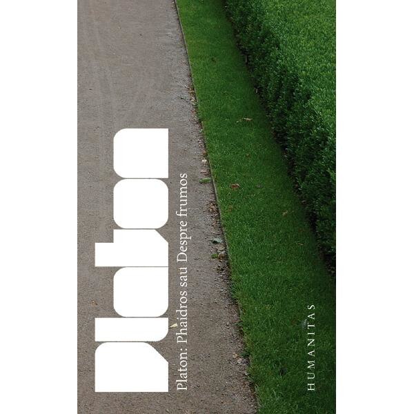 Phaidros sau despre frumos - Platon