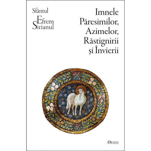 Imnele Paresimilor, Azimelor - Sf. Efrem Sirul