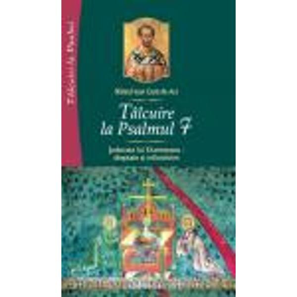Talcuire la psalmul 7 - Sfantul Ioan Gura de Aur