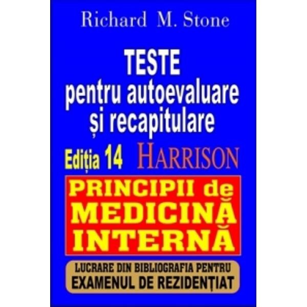 Teste Pentru Autoevaluare Si Recapitulare - Ed 14 - Harison - Principii De Medicina Interna