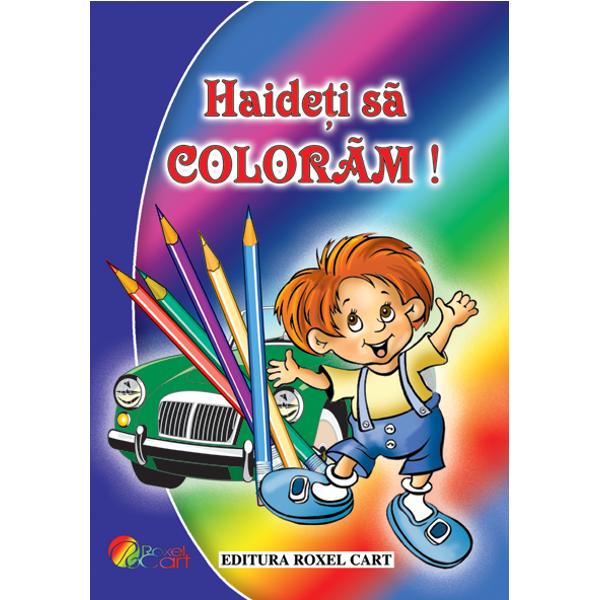 Haideti sa Coloram! - Baieti - Dana Popescu