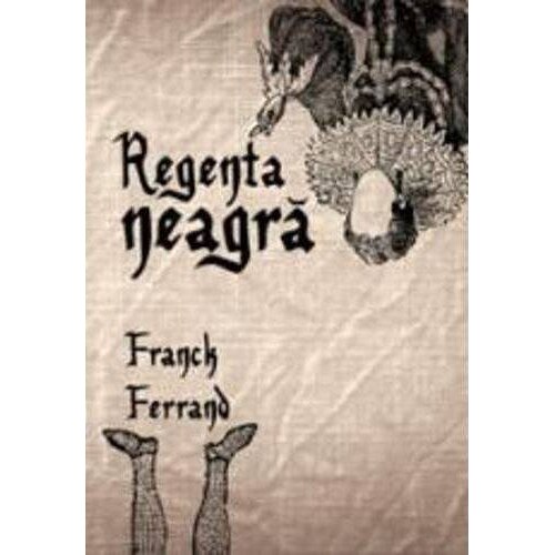 Regenta Neagra - Franck Ferrand