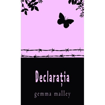Declaratia - Gemma Malley Declaratia - Gemma Malley