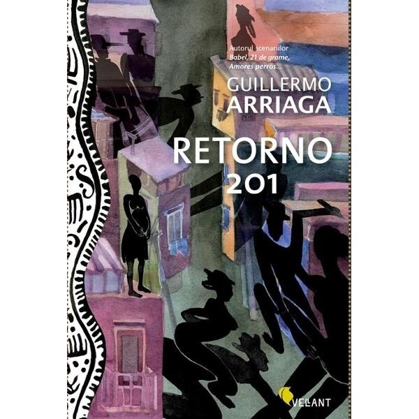 Retorno 201 - Guillermo Arriaga