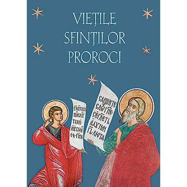 Vietile sfintilor proroci