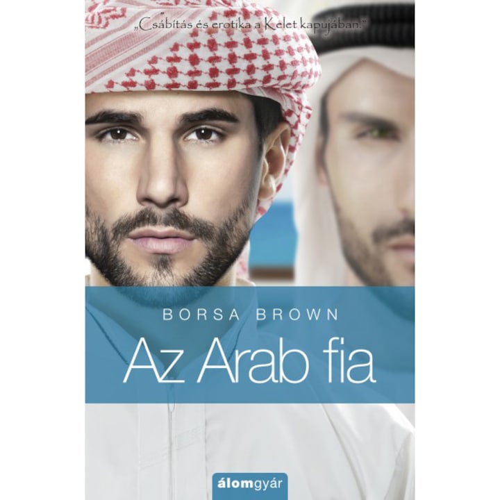 Az Arab fia (Arab 5.) - Csábítás és erotika a Kelet kapujában - Borsa Brown