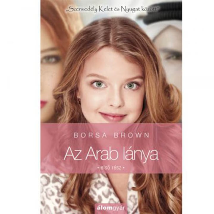 Az arab lánya 1. (Arab 3.) - Borsa Brown