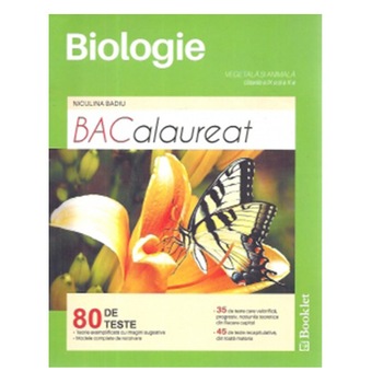 Biologie vegetala si animala. 80 de teste de bacalaureat, clasele IX-X - Niculina Badiu Biologie vegetala si animala. 80 de teste de bacalaureat, clasele IX-X - Niculina Badiu