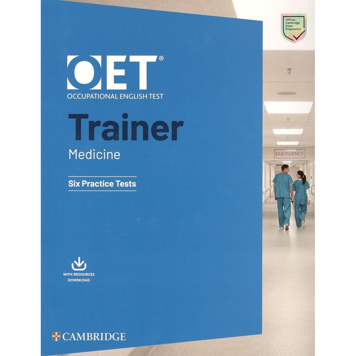 OET Trainer Medicine Six Practice Tests with Answers with Resource Download ; Cambridge University