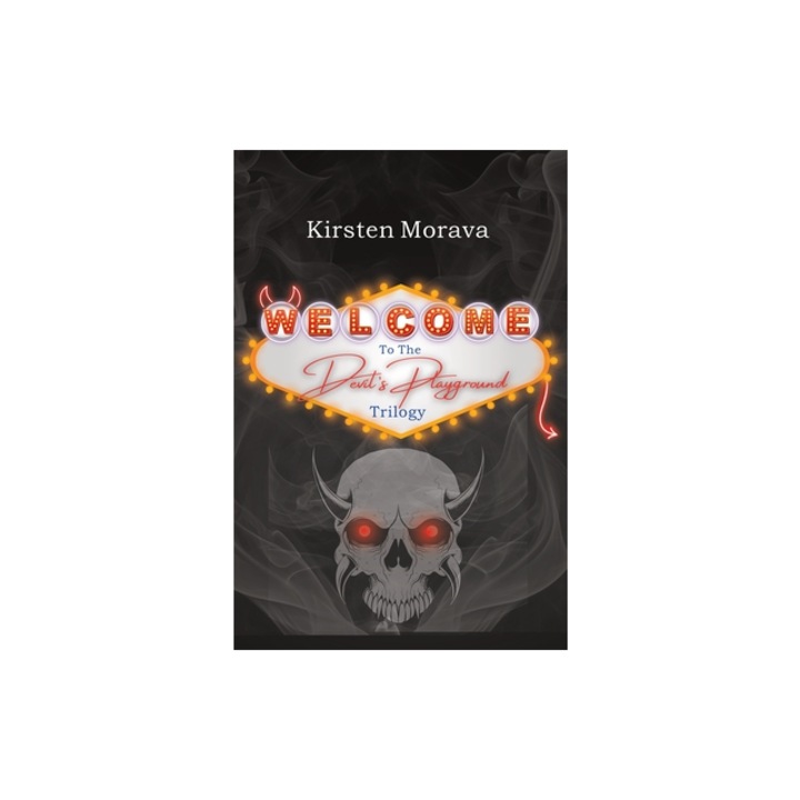 Devil's Playground Trilogy, Kirsten L. Morava